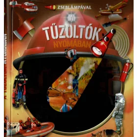 Zseblámpával - A tűzoltók nyomában