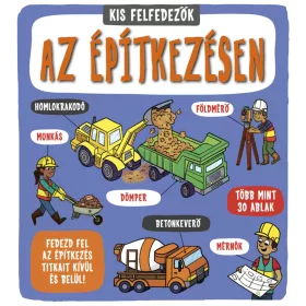 Kis felfedezők - Az építkezésen