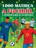 1000 matrica a fociról - A sportok királya elvarázsol